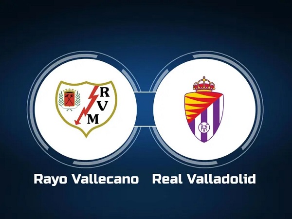 Tip kèo Vallecano vs Valladolid – 03h00 05/05, VĐQG Tây Ban Nha